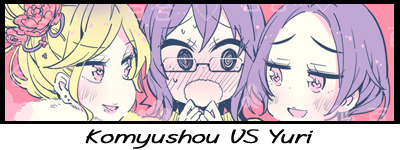 Komyushou VS Yuri